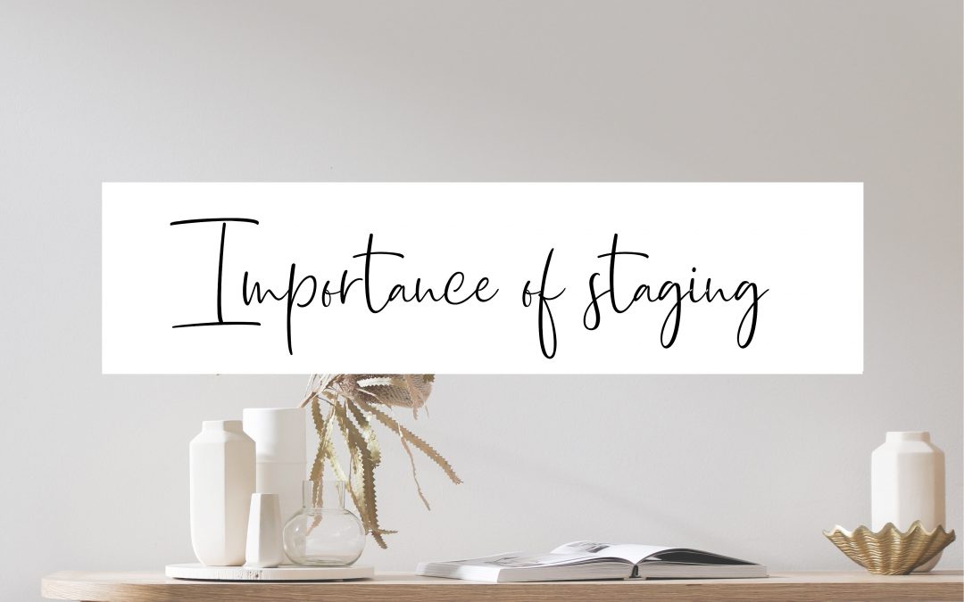 The Importance of Home Staging