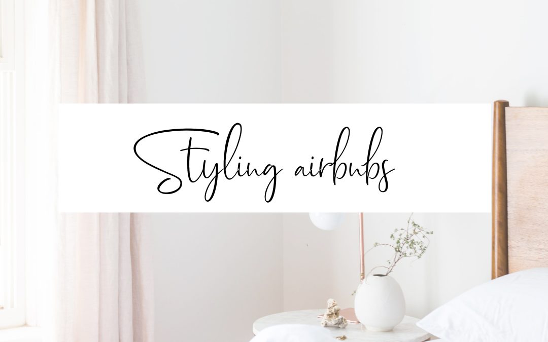 Styling your Airbnb for Guests